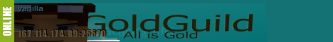 The Gold Guild Whitelisted server The Gold Guild Whitelisted server