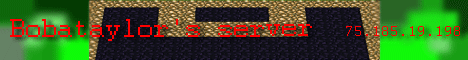 Bobataylor\'s minecraft server Bobataylor\'s minecraft server