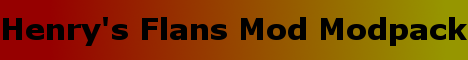 Henry's Flans Mod Modpack Survival Server Henry's Flans Mod Modpack Survival Server