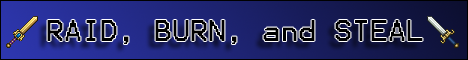 Raid, Burn, and Steal Raid, Burn, and Steal