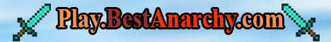 BestAnarchy **Now with End and Nether**! BestAnarchy **Now with End and Nether**!