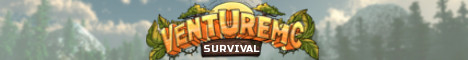 VentureMC // Classic Survival & Creative // No Lag // Mature Staff VentureMC // Classic Survival & Creative // No Lag // Mature Staff