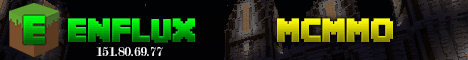 Enflux - Factions - McMMO - Skyblock Enflux - Factions - McMMO - Skyblock