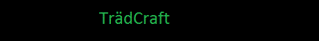 TrädCraft