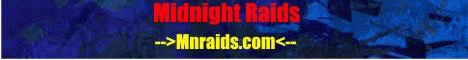 Midnight Raids Midnight Raids