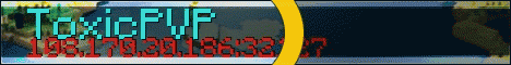 ToxicPVP New Server! ToxicPVP New Server!