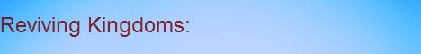 Reviving Kingdoms; A Roleplay Server! Reviving Kingdoms; A Roleplay Server!