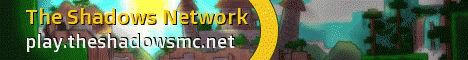 The Shadows Network -1.9 Compatible! The Shadows Network -1.9 Compatible!