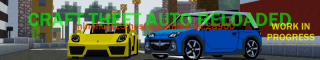 Craft Theft Auto RELOADED Craft Theft Auto RELOADED