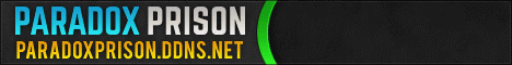 ParadoxPrison - [PLOTS] [QUESTS] [CUSTOM ENCHANTS] [1.8-1.13]