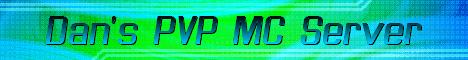 Dan's Server | PVP - RAID - FACTIONS - ECO Dan's Server | PVP - RAID - FACTIONS - ECO