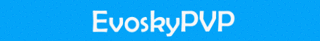 EvoskyPVP (1.8 PVP in 1.9 Custom Kit PVP) (Staff Needed) EvoskyPVP (1.8 PVP in 1.9 Custom Kit PVP) (Staff Needed)