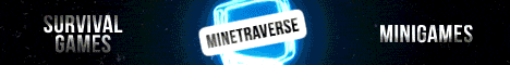 Minetraverse | 1.8 - 1.10 | Dedicated Network | Factions | Creative | Much More! | Beta Testing Minetraverse | 1.8 - 1.10 | Dedicated Network | Factions | Creative | Much More! | Beta Testing