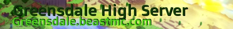 Greensdale High Server Greensdale High Server