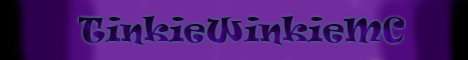 TinkieWinkieMC TinkieWinkieMC