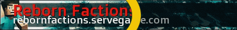 Reborn Factions Updated! Reborn Factions Updated!