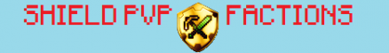 ShieldPVP Factions ShieldPVP Factions