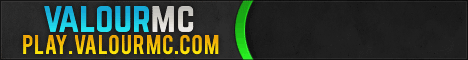 ✦ ValourMC ✦ |CREATIVE|FACTIONS|KITPVP|SKYBLOCK AND MORE! ✦ ValourMC ✦ |CREATIVE|FACTIONS|KITPVP|SKYBLOCK AND MORE!