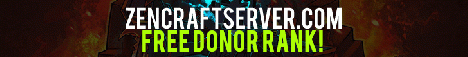 Zen Craft 1.12.2 (Survival) FREE DONOR RANK!! Zen Craft 1.12.2 (Survival) FREE DONOR RANK!!
