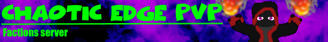 Chaotic Edge PvP Chaotic Edge PvP