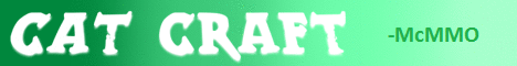 CatCraft || Survival, AntiGrief, Jobs, McMMO CatCraft || Survival, AntiGrief, Jobs, McMMO