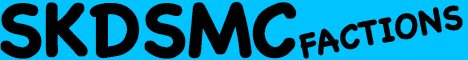 SKDSMC[FACTIONS][PLOTS][24/7][PVP]