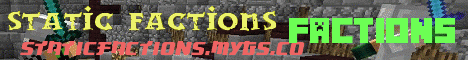 Static Factions Static Factions