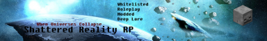 Shattered Reality RP Shattered Reality RP