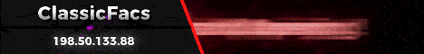 ClassicFacs -=50% OFF GRAND OPENING=- 1.8.x ClassicFacs -=50% OFF GRAND OPENING=- 1.8.x