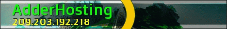 AdderHosting 24/7 SMP AdderHosting 24/7 SMP