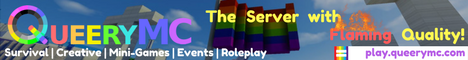 QueeryMC LGBTQ+ Friendly Server! QueeryMC LGBTQ+ Friendly Server!