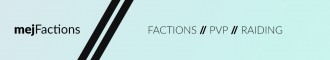 MejFactions // Factions // PvP // Raids MejFactions // Factions // PvP // Raids