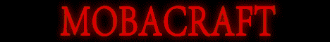 MobaCraft: LoL / Dota gamemode MobaCraft: LoL / Dota gamemode