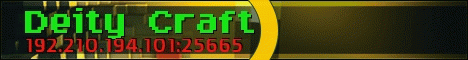 Deity Craft! A Pvp, Factions Server! With a Creative World, a Skyblocks world and Minigames! Join Now! Deity Craft! A Pvp, Factions Server! With a Creative World, a Skyblocks world and Minigames! Join Now!