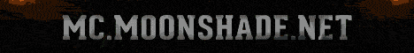 MoonShade Minecraft Server (1.8-1.12) MoonShade Minecraft Server (1.8-1.12)