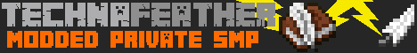 TechnaFeather Custom ModPack Private Server! 1.7.10 TechnaFeather Custom ModPack Private Server! 1.7.10