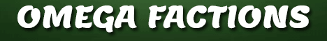 Omega Factions Server Omega Factions Server
