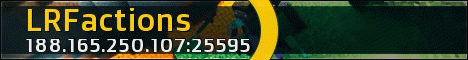LR Factions Now OPEN (VOTIFIER WORKING) LR Factions Now OPEN (VOTIFIER WORKING)