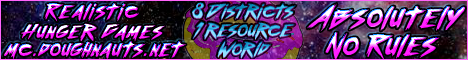 Doughnaut's Survival Games! 8 Districts - 1 shared resource world - Raiding/PvP Allowed! Server Discord and twitch stream! Doughnaut's Survival Games! 8 Districts - 1 shared resource world - Raiding/PvP Allowed! Server Discord and twitch stream!