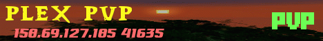 PlexPVP - [24/7][PVP][JOIN NOW!][NEED STAFF]