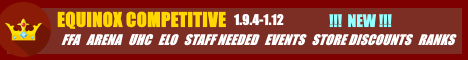 Equinox Competitive // PVP // NEEDS STAFF // EVENTS // TOURNAMENTS Equinox Competitive // PVP // NEEDS STAFF // EVENTS // TOURNAMENTS