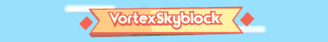 Vortex Skyblock | 1.9-1.11 Vortex Skyblock | 1.9-1.11