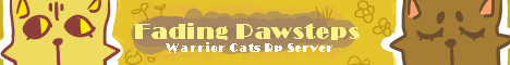 Fading Pawsteps Warrior Cats Roleplay Server Fading Pawsteps Warrior Cats Roleplay Server
