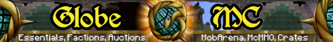 PLAY.GLOBEMC.WORLD || FACTIONS, PVP, RAIDING, McMMO, MORE PLAY.GLOBEMC.WORLD || FACTIONS, PVP, RAIDING, McMMO, MORE
