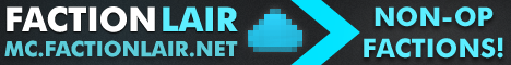 Faction Lair - Non-OP Classic Factions Faction Lair - Non-OP Classic Factions