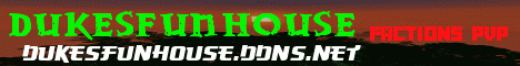 Dukes Fun House Dukes Fun House