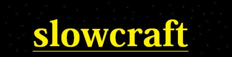 Slowcraft Slowcraft