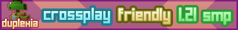 Duplexia [1.21.1 - Crossplay! ] Custom Survival | Friendly | Open For All