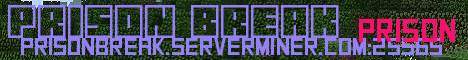 Prison Break - [Prison][PvP][24/7]