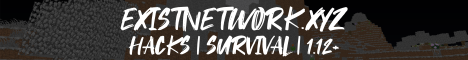 EXISTNETWORK | HACKS ALLOWED | SURVIVAL | 1.12+ Minecraft Server